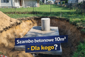 Dla kogo będzie odpowiednie szambo 10m3